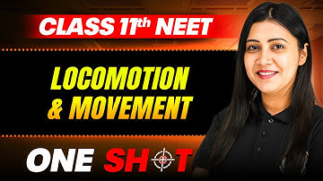 Locomotion & Movement IN ONE SHOT || Full Concepts & PYQ || Zoology Class 11th
