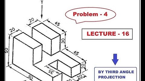 Lecture-16 || Orthographic projection by Third angle (Prob 4) || Engineering Drawing and Graphics ||