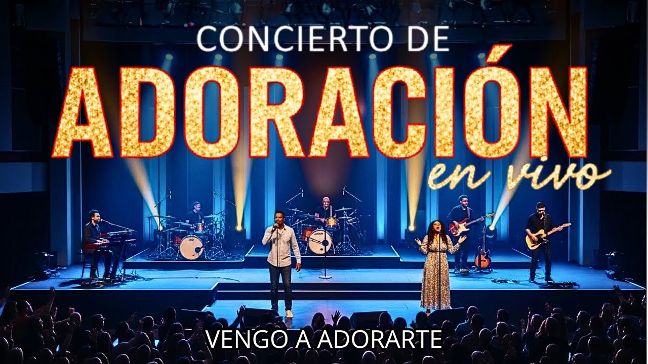 Adoración Cristiana en Vivo | Concierto Cristiano Completo de Fe y Adoración
