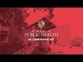 School of Public Health - Fall 2017 Commencement Ceremony