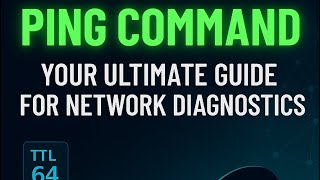 Ping Command: Your Ultimate Guide for Network Diagnostics