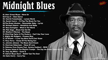 The Midnight Blues Music 🔊 The Most Emotional Blues Music For You 🔊 Best Emotional Blues Playlist