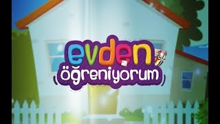 Evden Öğreniyorum - 1.Bölüm Evden Öğreniyorum - 1.Bölüm