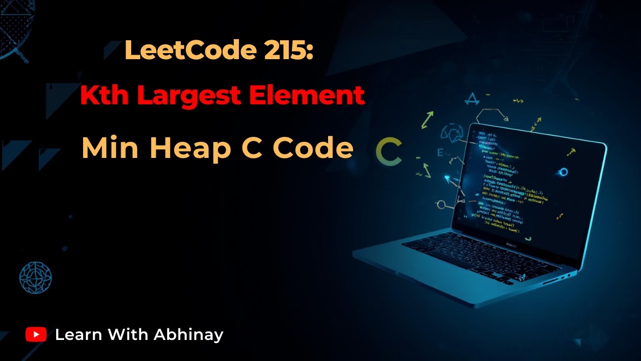 Kth Largest Element | LeetCode 215 | Min Heap C Solution | Interview Ready Code