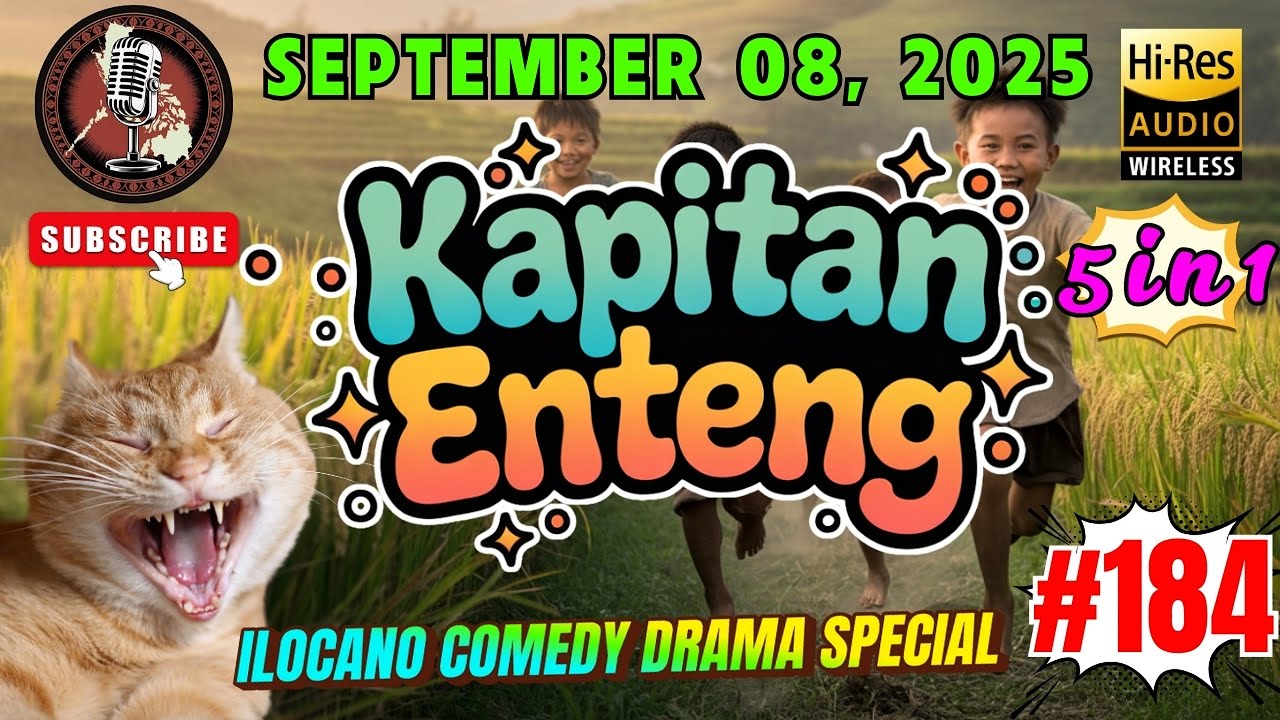 KAPITAN ENTENG ILOCANO DRAMA #184 | Ilocano Comedy Drama (5 in 1) | Sep 08, 2025 | #kapitanenteng