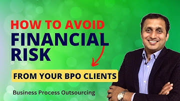 How to avoid financial risk from clients in call center or BPO business | Ameya Damle