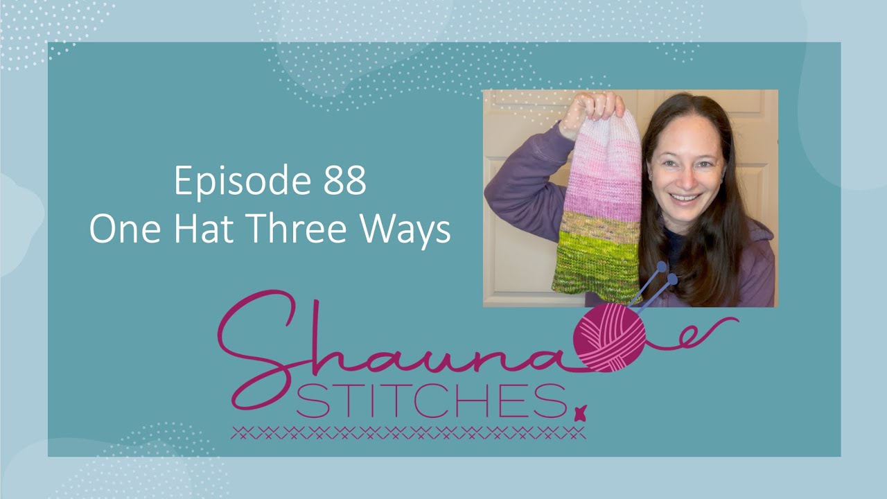 Episode 88 - One Hat Three Ways