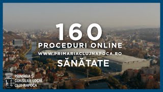 Peste 160 de operațiuni administrative online implementate de Primăria Cluj-Napoca