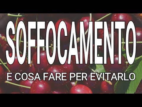 Video: Soffocamento: Segni, Rischi Di Soffocamento E Prevenzione