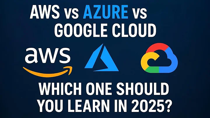 AWS vs Azure vs Google Cloud -- You Should Learn in 2025