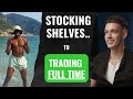 My Student Nathan Quit His Job To Trade Full-Time 4 Years ago, Heres EXACTLY How You Can Do The Same