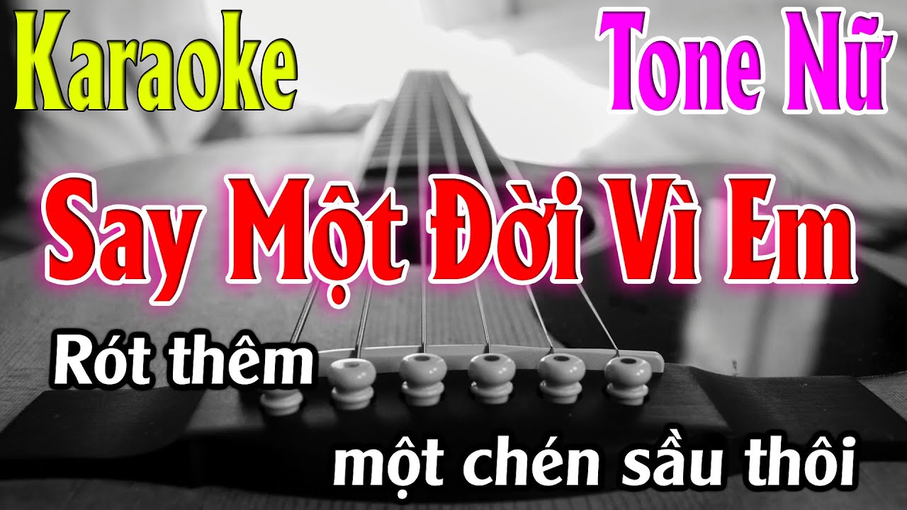 Say Một Đời Vì Em Karaoke Tone Nữ ( Gm ) Beat Phối Mới | Karaoke Lâm Organ
