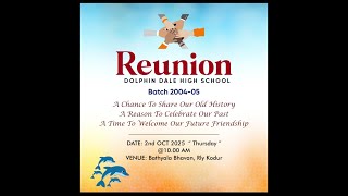 Reunion Batch 2004-05, Dolphin Dale High School