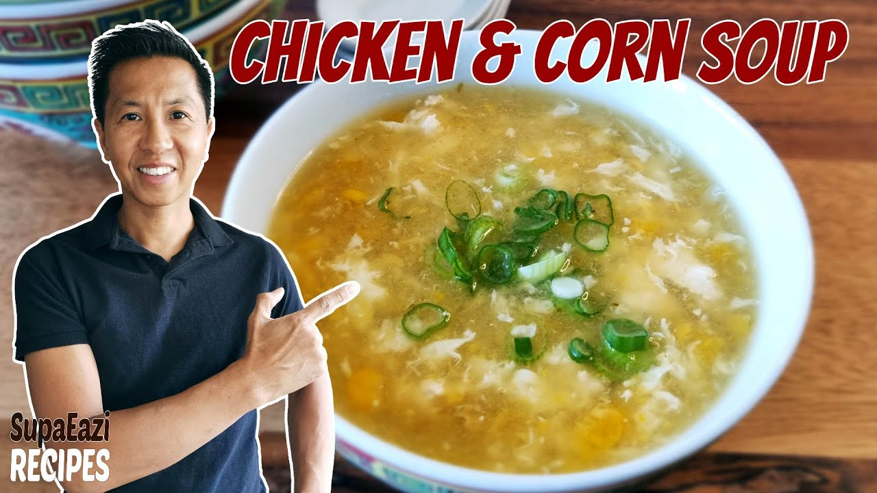 Chinese Chicken and Corn Soup  Egg Drop Soup Recipe 