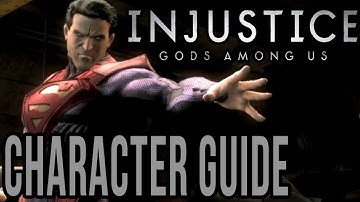 Injustice Gods Among Us Character Guide - Superman