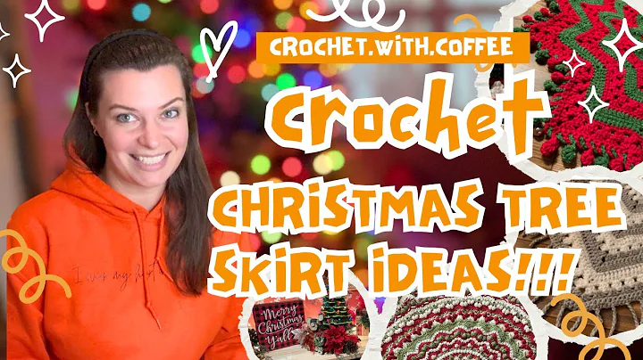 🎄 Crochet Christmas Tree Skirt Suggestions 🌟 Patterns I Think You’ll Love