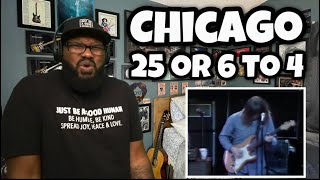 Video thumbnail of "Chicago - 25 or 6 to 4 | REACTION"