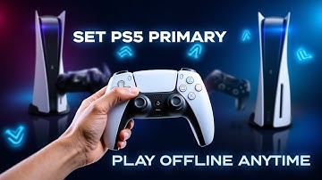 How To Set Your PS5 Account As Primary to Play Games Offline