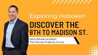 Living Near Hoboken’s Ninth Street Light Rail | Neighborhood and Real Estate Tour