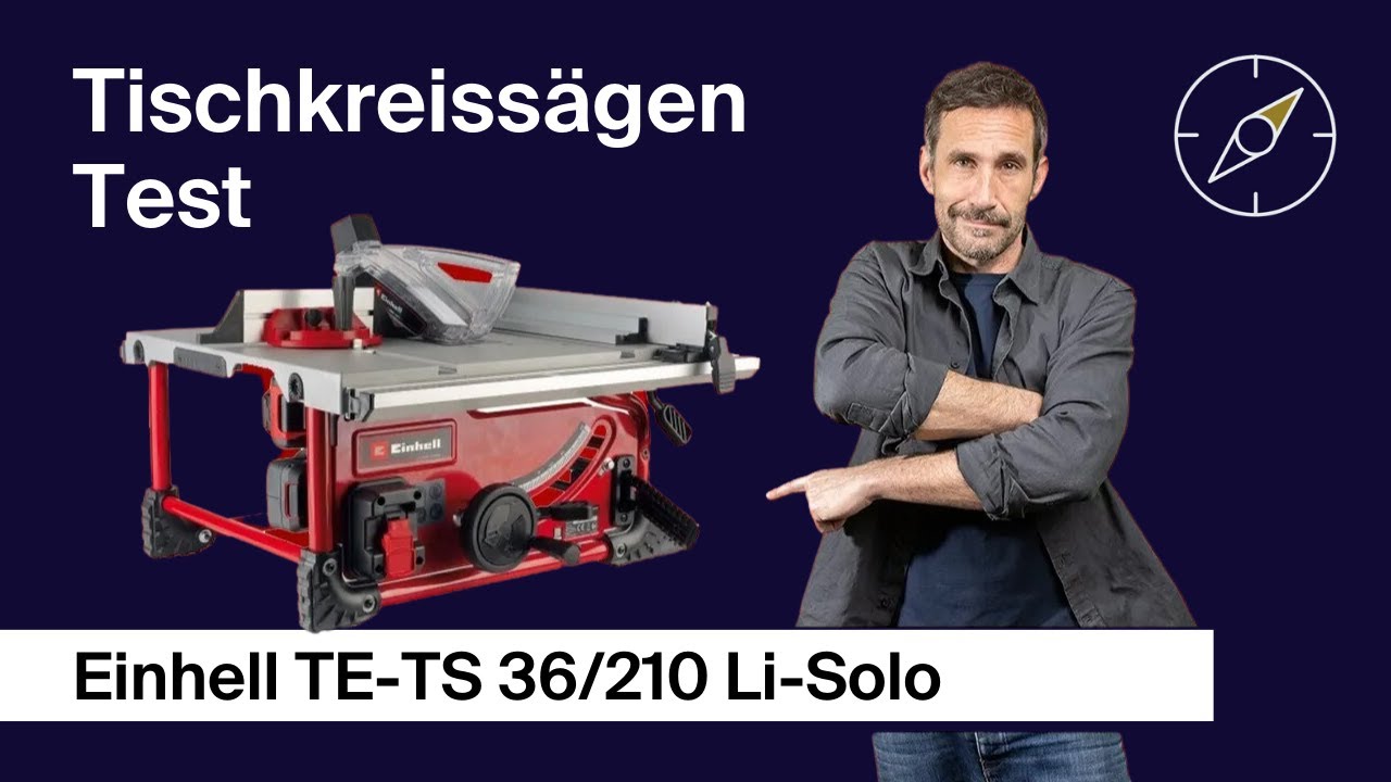 Tischkreissägen Test: Einhell TE-TS 36/210 Li-Solo – F.A.Z. Kaufkompass -  YouTube