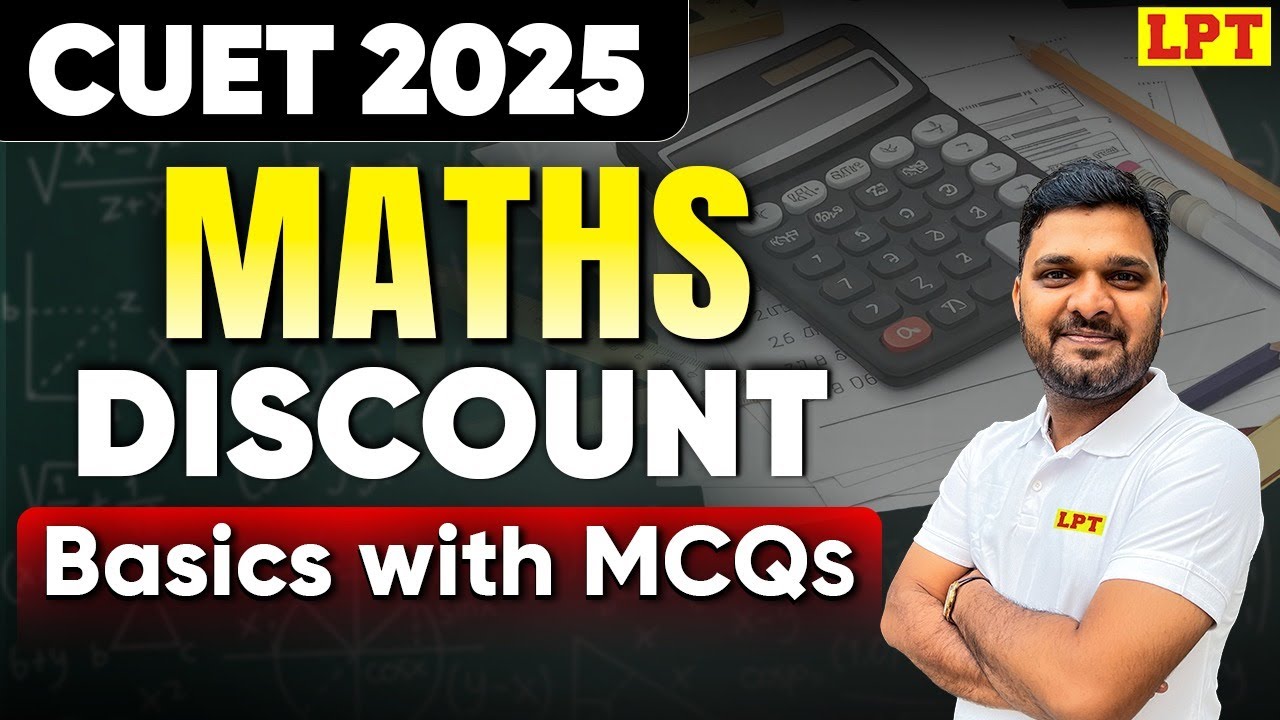 CUET 2025 Maths Basics Of Discount With MCQs General Test Cuet 2025 maths basics of discount with mcqs general test