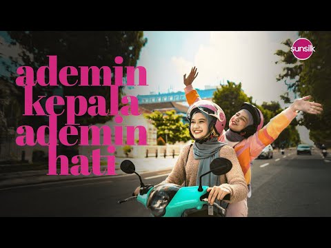 #AdeminKepalaAdeminHati - Sunsilk Hijab