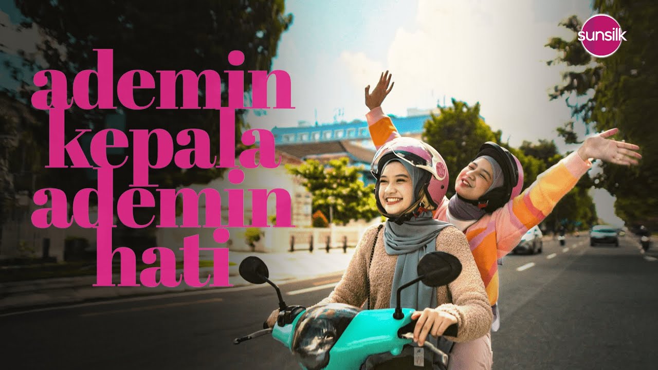 #AdeminKepalaAdeminHati - Sunsilk Hijab