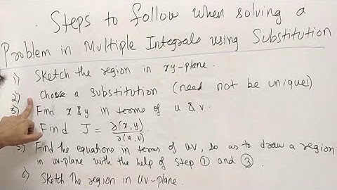 Session 17: Substitution in Multiple Integrals: Its importance, Steps to solve and example(Part I).