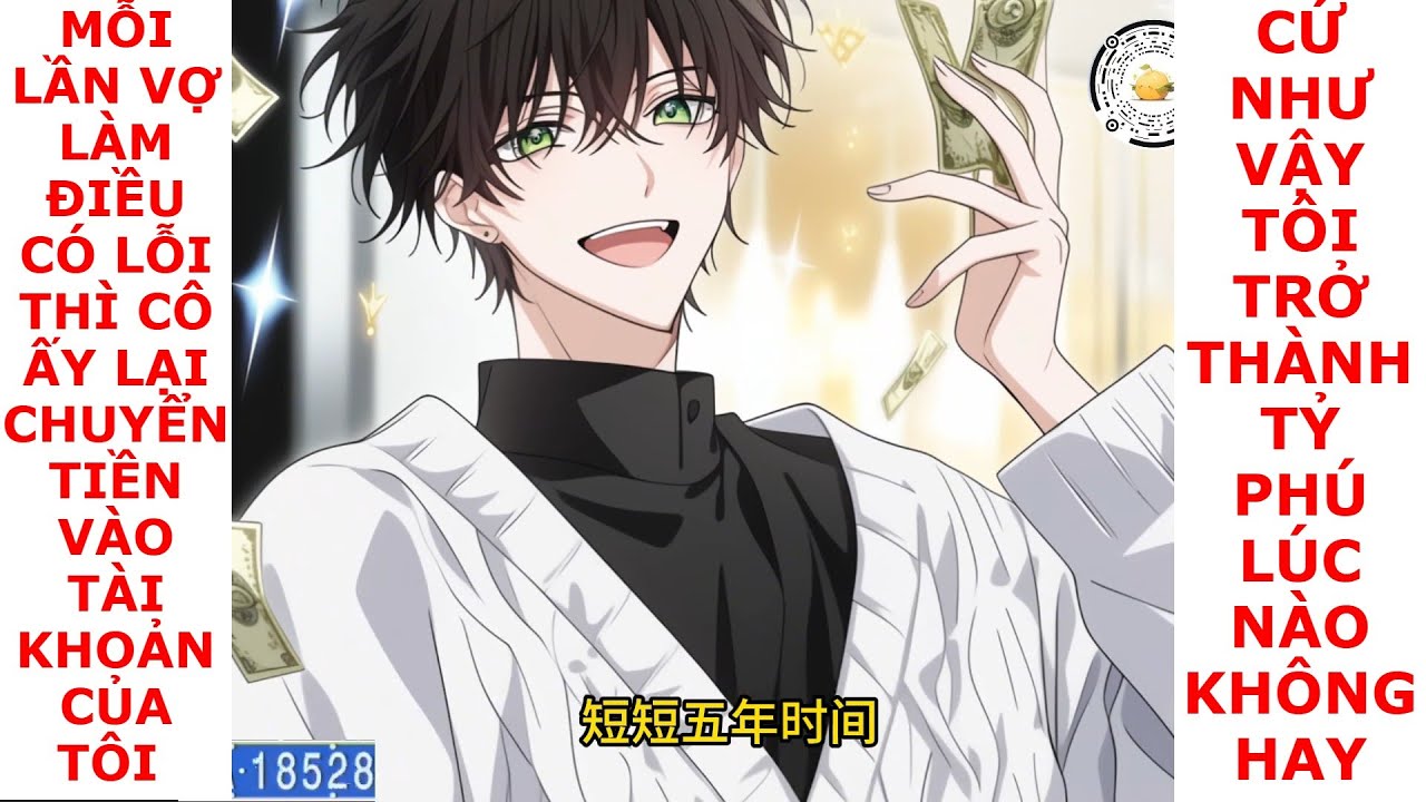 FULL Mỗi lần vợ làm điều có lỗi với anh, cô đều chuyển vào tài khoản của  anh 1 khoản tiền