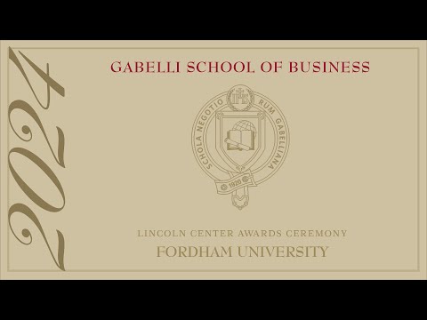 2024 Gabelli School of Business Lincoln Center Awards Ceremony