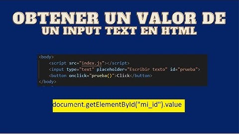 Obtener valores de un Input