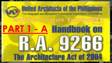 RA9266 Part 1A - “THE ARCHITECTURE ACT OF 2004”.