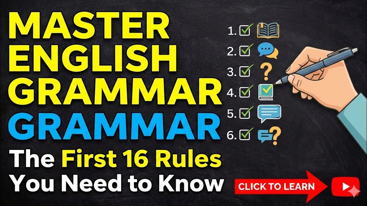 Освойте английскую грамматику: первые 16 правил, которые вам нужно знать.