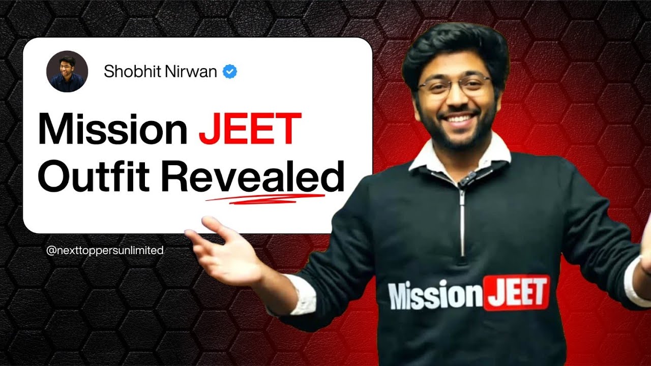 Shobhit Rajan Mission JEET Outfit REVEALED π³ | By Shobhit Nirwan π₯| #missionjeet ...