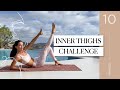 10 min inner thigh workout  14 days challenge for toned and slim thighs  guided by angie