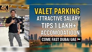 “Dubai Valet Parking Job 2025 | Earn 1 Lakh+ Tips Monthly | High Salary + Free Accommodation in UAE”