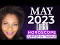 LIBRA MAY 2023 ASTROLOGY