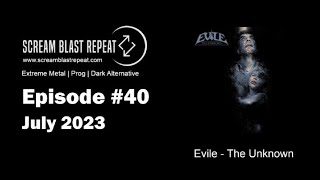 Evile - The Unknown (SBR Review, July 2023, Ep.#40)