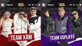 STOP ME  - TEAM XÁM &amp; TEAM VSPLIFFF ( THE RAP GAME - BCTM x Free Fire ) Battle In Style