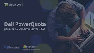 Information Dell PowerQuote, powered by Windows Server 2022 | Westcoast Ltd Update
