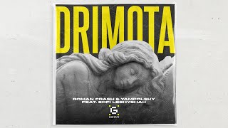 Roman Crash & Yampolsky - Drimota (feat. Sofi Leshyshak)