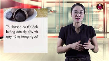 Ăn tỏi đen nhiều có tác dụng phụ gì không? | Tỏi đen và sức khỏe