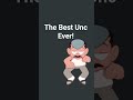 Best Unc Ever And also I love you Guys Just hit That like and Sub Buttom❤️