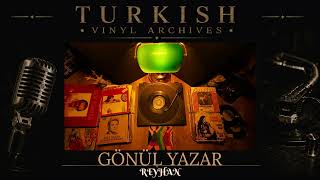 GÖNÜL YAZAR– Reyhan | Orijinal 45’lik Plak Kaydı #music #vinyl #sound #plak #müzik 