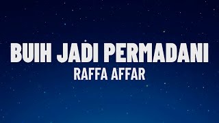 Raffa Affar - Buih jadi permadani (Dipopulerkan oleh Exists)(Lirik/Lagu)