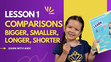 Grade 1 Math | Lesson 1: Comparisons (Bigger, Smaller, Longer, Shorter) | Learn With AnDi