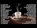 LAGU BUAT DI CAFE SANTAI 2022 - Cocok untuk Caffe | Kedai Kopi | Angkringan - DI CAFE SANTAI