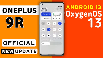 Oneplus 9R OxygenOS 13 Android 13 Official Update [ Confirm Date ] Oneplus 9r New Update #9R