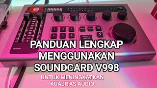 Panduan Lengkap Menggunakan Soundcard V998 Untuk Meningkatkan Kualitas 