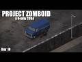 One Liter of Fuel Is Still Fuel | Day 10 | Project Zomboid CDDA